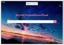 BilibilivideoDownload下载器下载